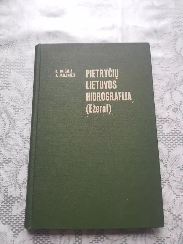 Pietryčių Lietuvos hidrografija (Ežerai) - K. Gaigalis, ir kiti , knyga