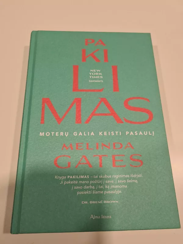 Pakilimas. Moterų galia keisti pasaulį - Melinda Gates, knyga 2