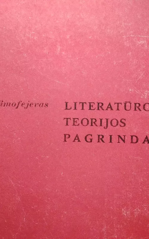 Literatūros teorijos pagrindai - L. Timofejevas, knyga