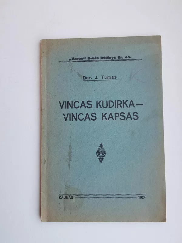 Vincas Kudirka - Vincas Kapsas - Juozas Tumas, knyga