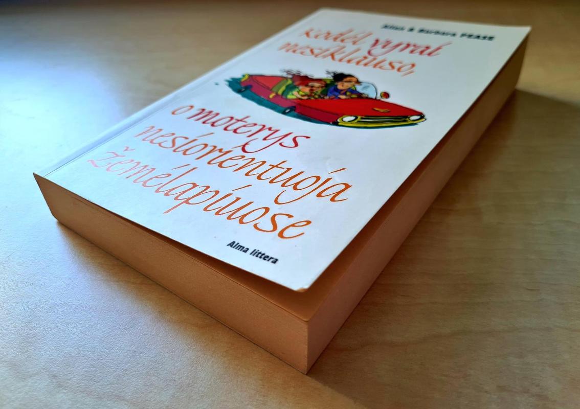 Kodėl vyrai nesiklauso, o moterys nesiorientuoja žemėlapiuose - Allan Pease, Barbara  Pease, knyga