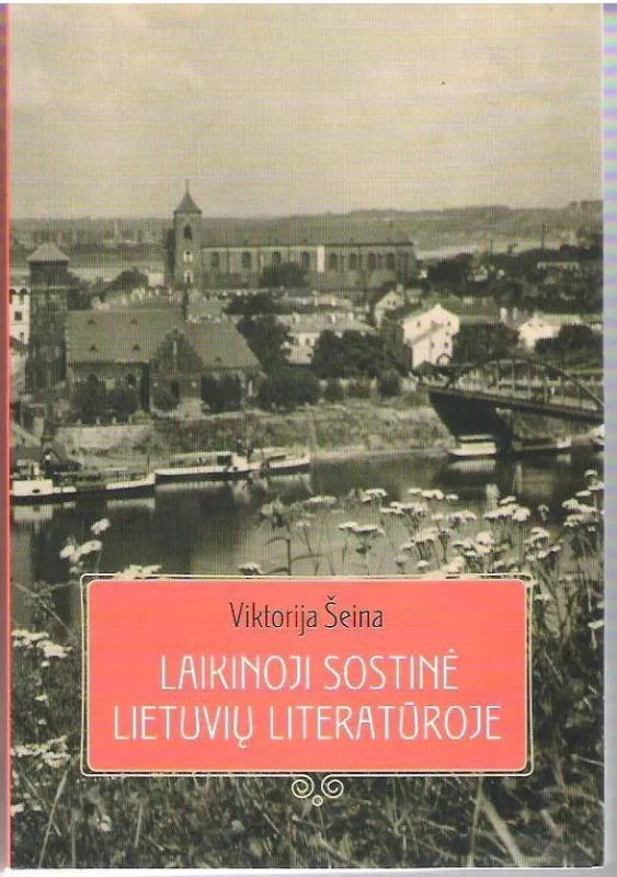 Laikinoji sostinė lietuvių literatūroje - Viktorija Šeina, knyga 2