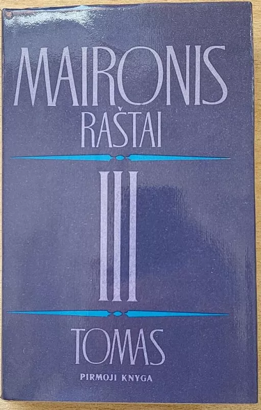 Maironis. Raštai III tomas (1 knyga) -  Maironis, knyga 4