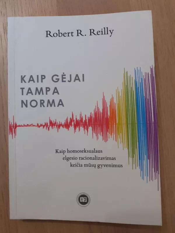Kaip gėjai tampa norma - Robert R. Reilly, knyga 2