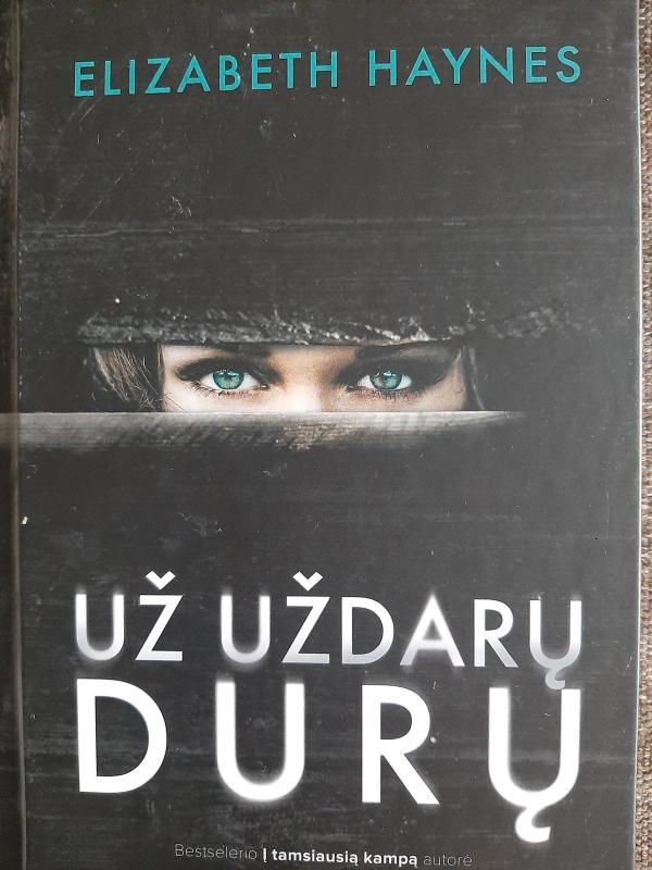 Už uždarų durų - Elizabeth Haynes, knyga 2