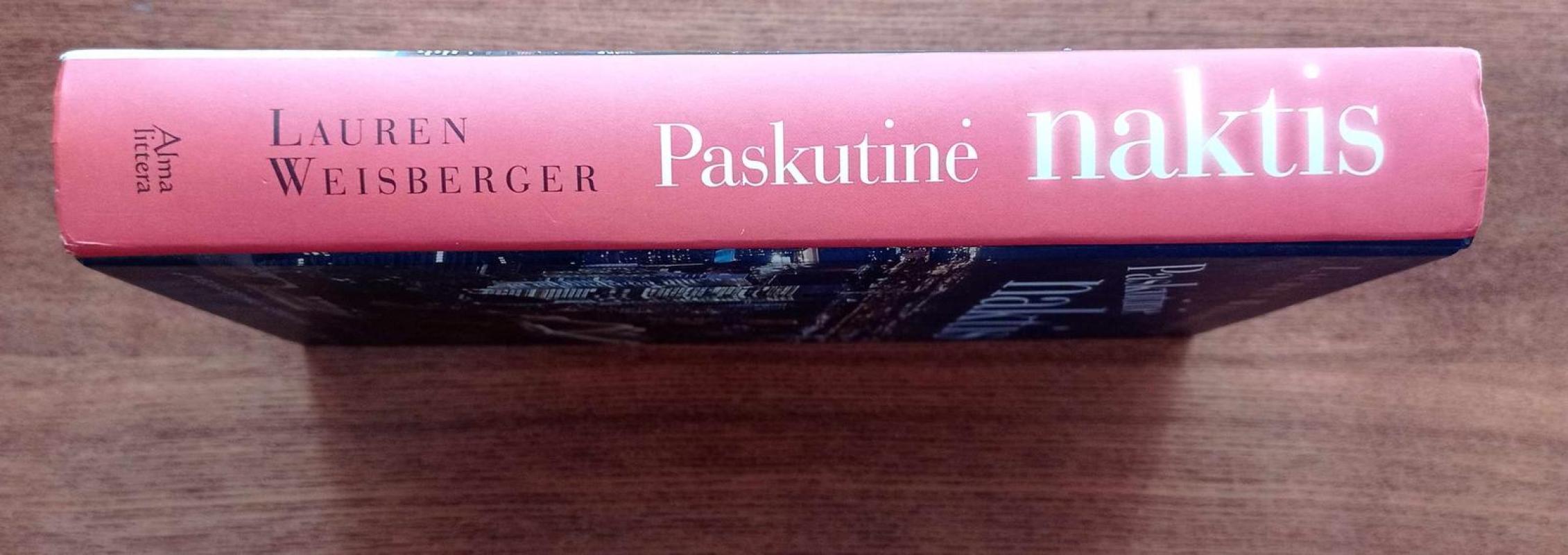 Paskutinė naktis - Lauren Weisberger, knyga 4