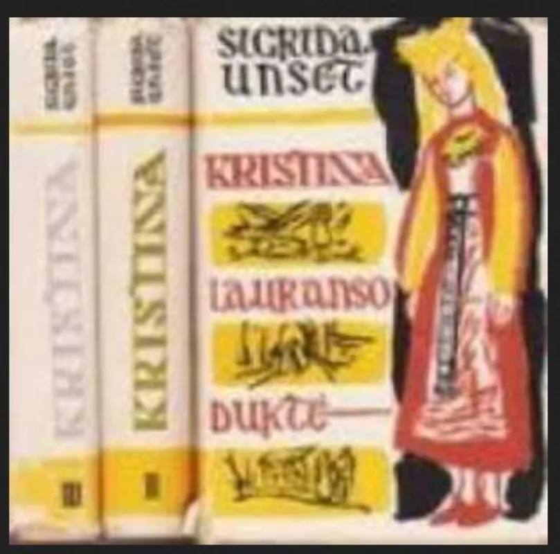 Kristina Lauranso duktė (3 tomai) - Sigrid Undset, knyga