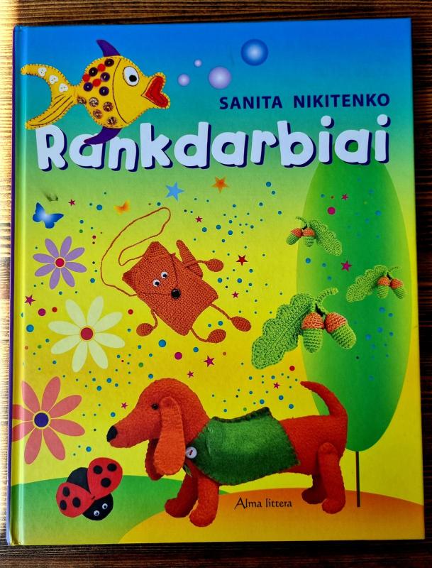 Rankdarbiai - Sanita Nikitenko, knyga 2