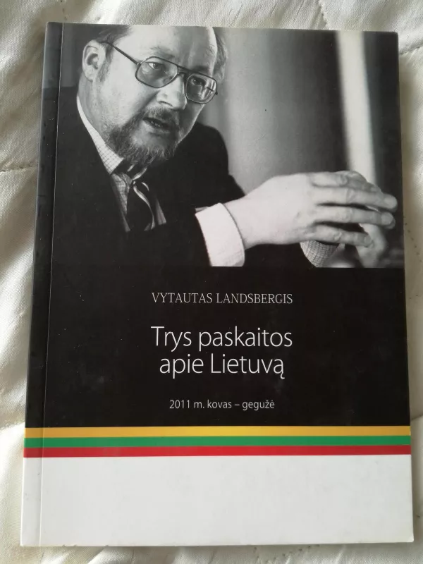 Trys paskaitos apie Lietuvą - Vytautas Landsbergis, knyga 4