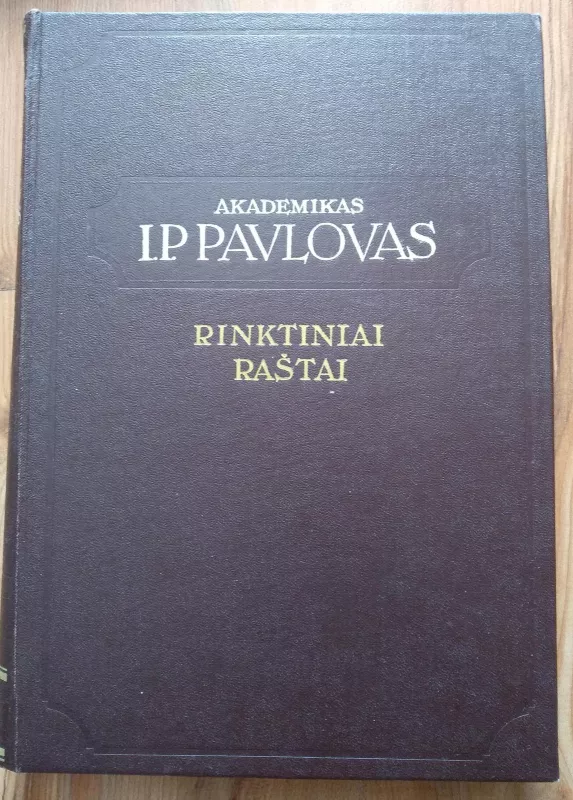 Rinktiniai raštai - I. P. Pavlovas, knyga