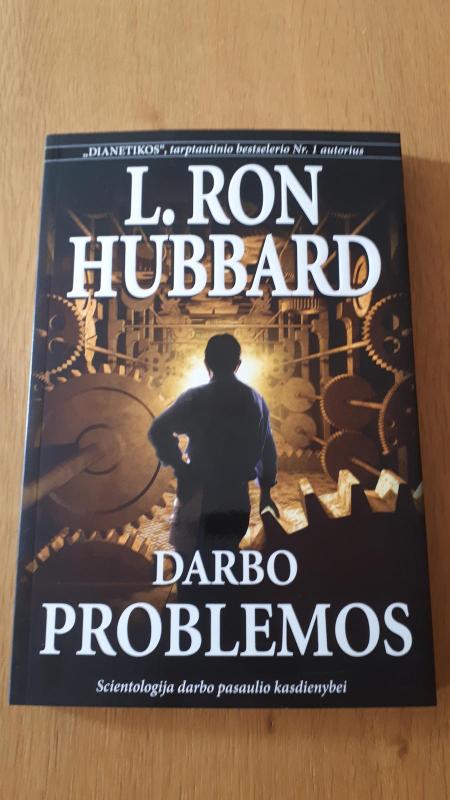 Darbo problemos - Ron L. Hubbard, knyga 3