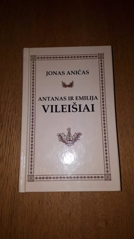 Antanas ir Emilija Vileišiai - Jonas Aničas, knyga 3