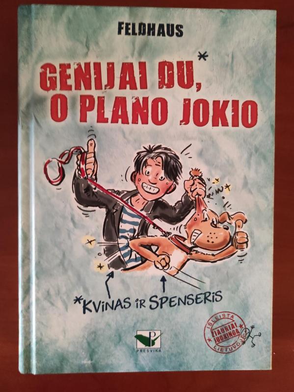 Genijai du, o plano jokio. Kvinas ir Spenseris - HANS FELDHAUS, knyga 3