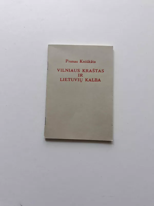 Vilniaus kraštas ir lietuvių kalba - Pranas Kniūkšta, knyga