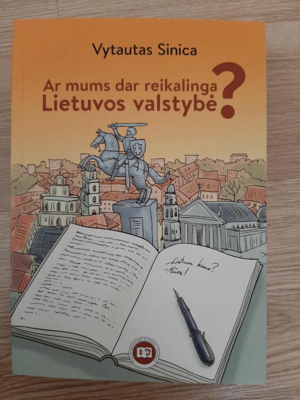 Ar mums dar reikalinga Lietuvos valstybė? - Vytautas Sinica, knyga 2