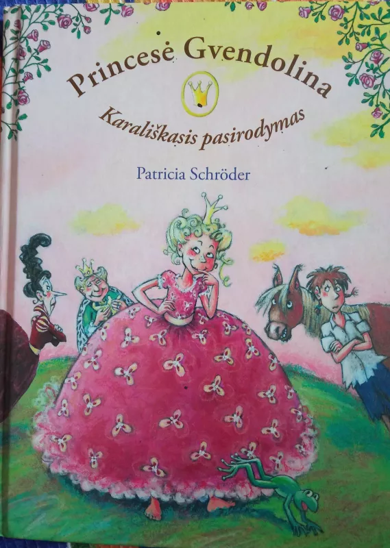 Princesė Gvendolina. Karališkasis pasirodymas - Patricia Schroder, knyga 2