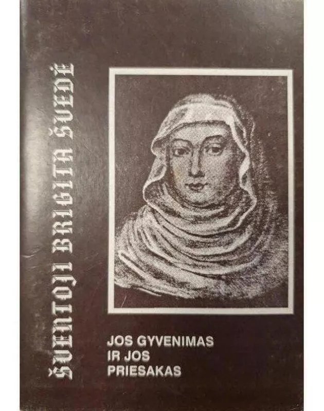 Šventoji Brigita Švedė - Autorių Kolektyvas, knyga