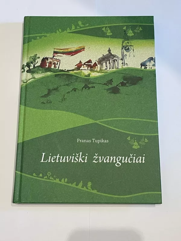 Lietuviški žvangučiai. I knyga - Pranas Tupikas, knyga