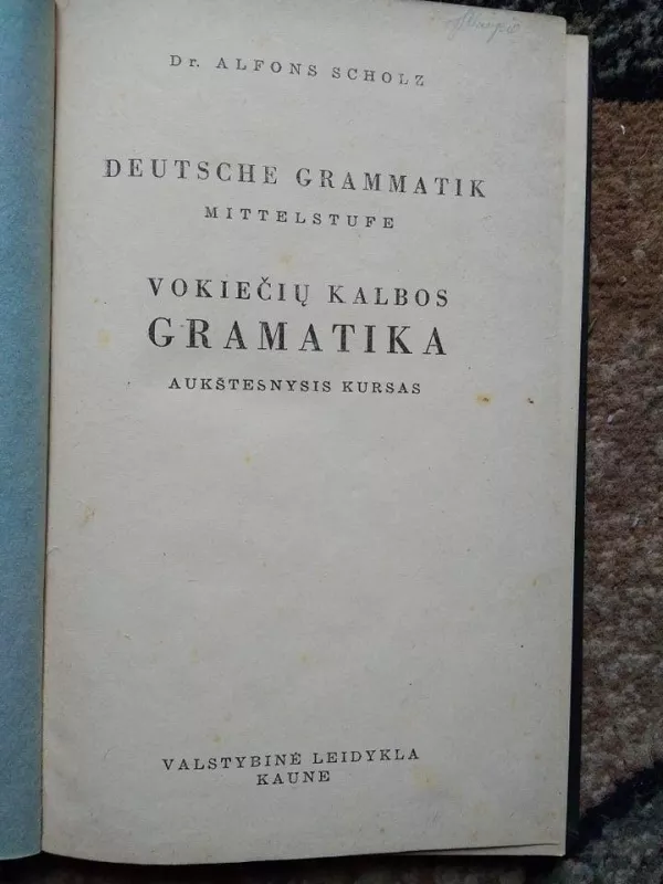 Vokiečių kalbos gramatika - Alfons Scholz, knyga 3