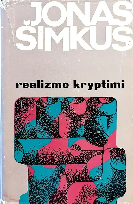 Realizmo kryptimi - Jonas Šimkus, knyga
