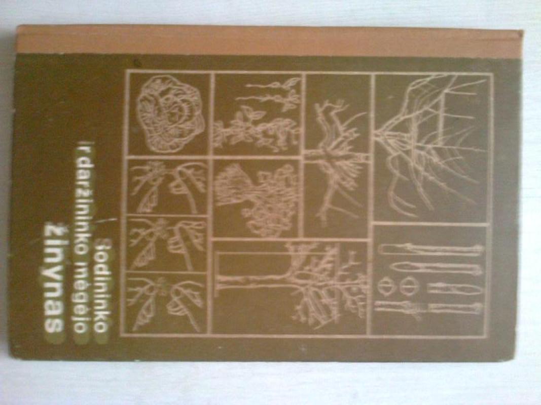 SODININKO IR DARŽININKO MĖGĖJO ŽINYNAS - Autorių Kolektyvas, knyga 3