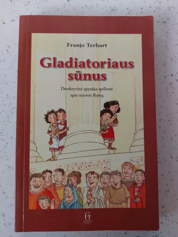 Gladiatoriaus sūnus - Franjo Terhart, knyga