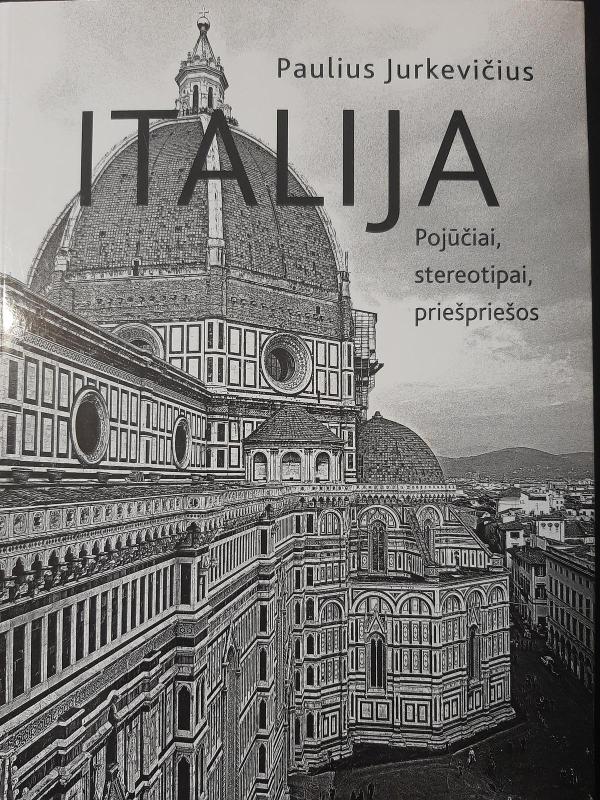 Italija:pojūčiai, stereotipai, priešpriešos; Italija: mados ekspresas - Autorių Kolektyvas, knyga 3