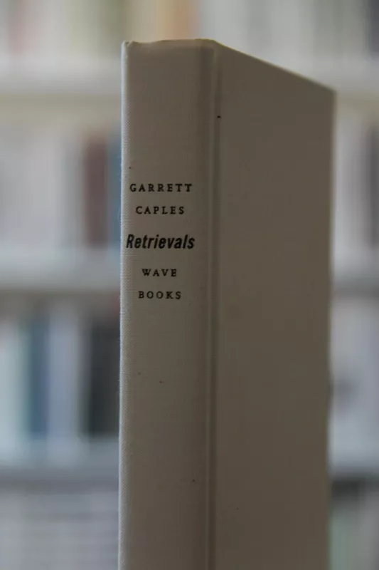 Retrievals (hardcover) - Garrett Caples, knyga 3