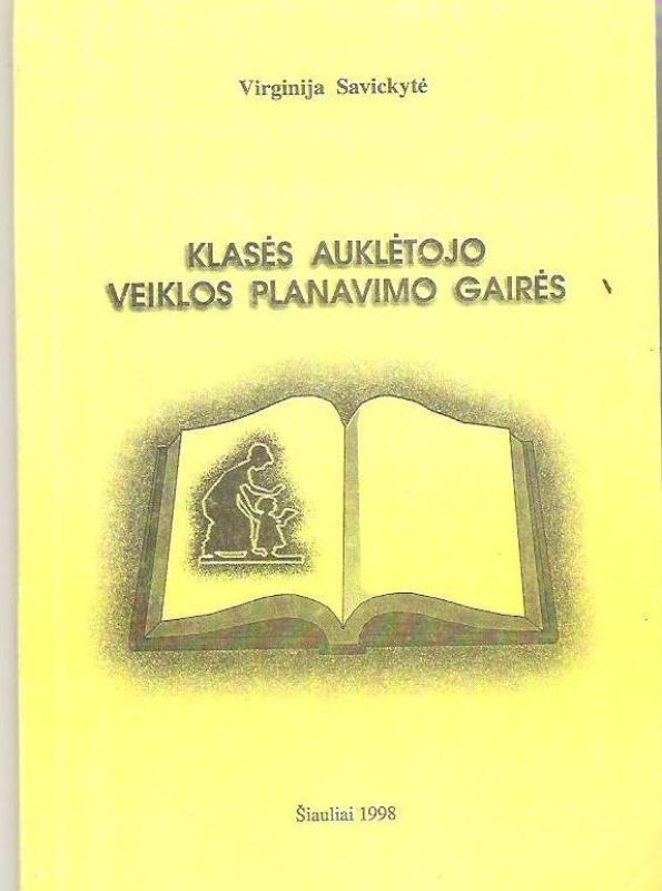 Klasės auklėtojo veiklos planavimo gairės - Virginija Savickytė, knyga 2
