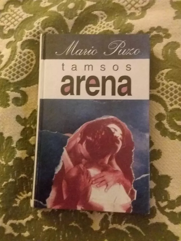 Tamsos arena - Mario Puzo, knyga 2