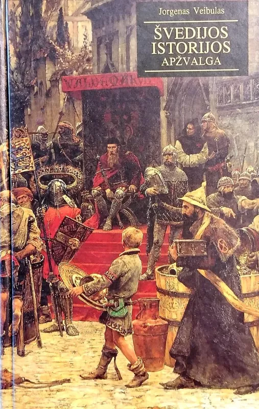 Švedijos istorijos apžvalga - Jorgenas Veibulas, knyga