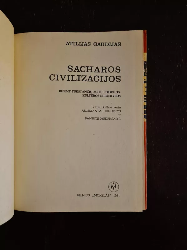 Sacharos civilizacijos - Atilijas Gaudijas, knyga