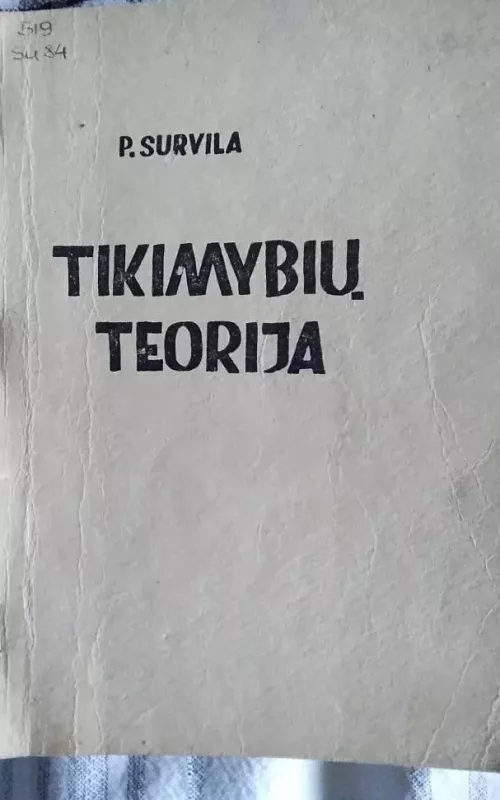 Tikimybių teorija (konspektai) - ir kiti Survila Pranas, knyga