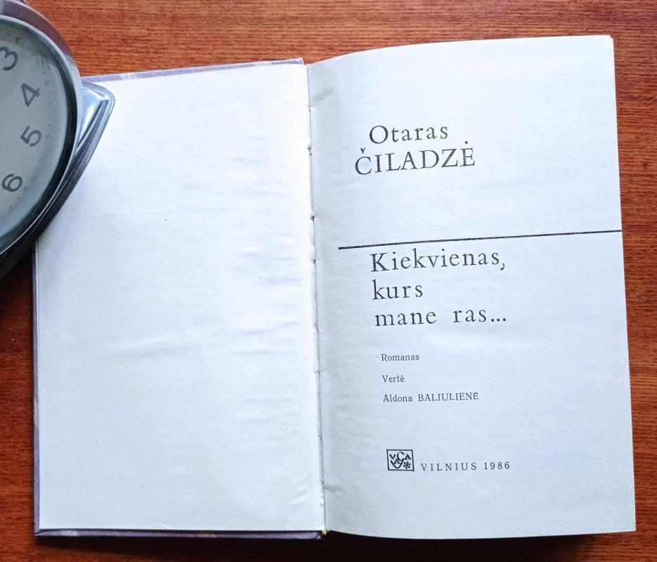 Kiekvienas, kurs mane ras... - Otaras Čiladzė, knyga 3