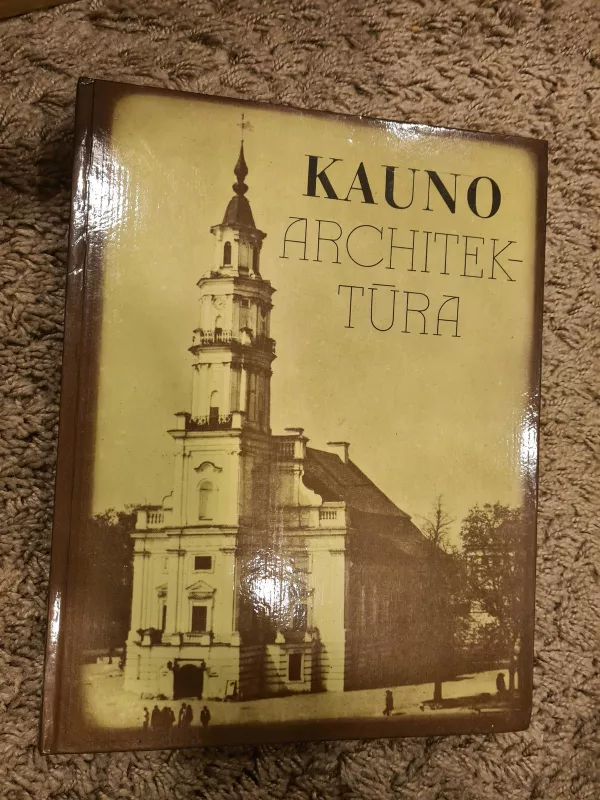 Kauno architektūra - Algė Jankevičienė, knyga 2