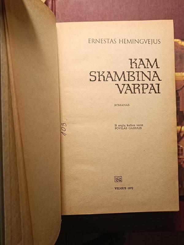Kam skambina varpai - Ernestas Hemingvėjus, knyga 2