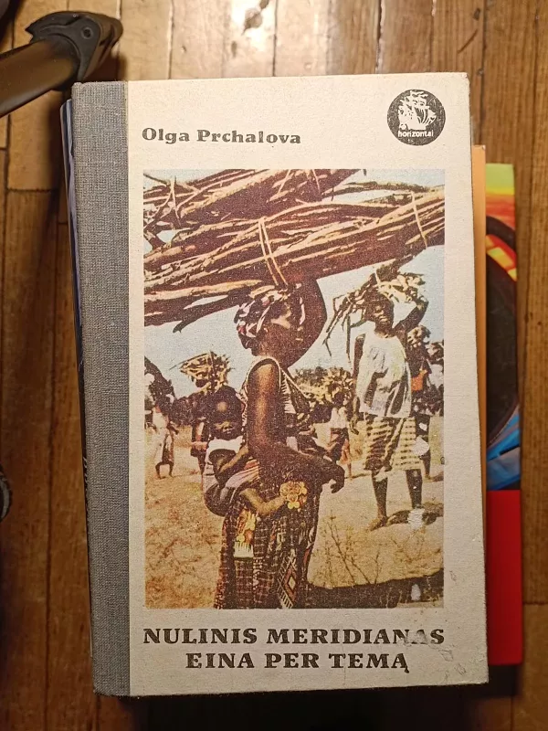 Nulinis meridianas eina per Temą - Olga Prchalova, knyga