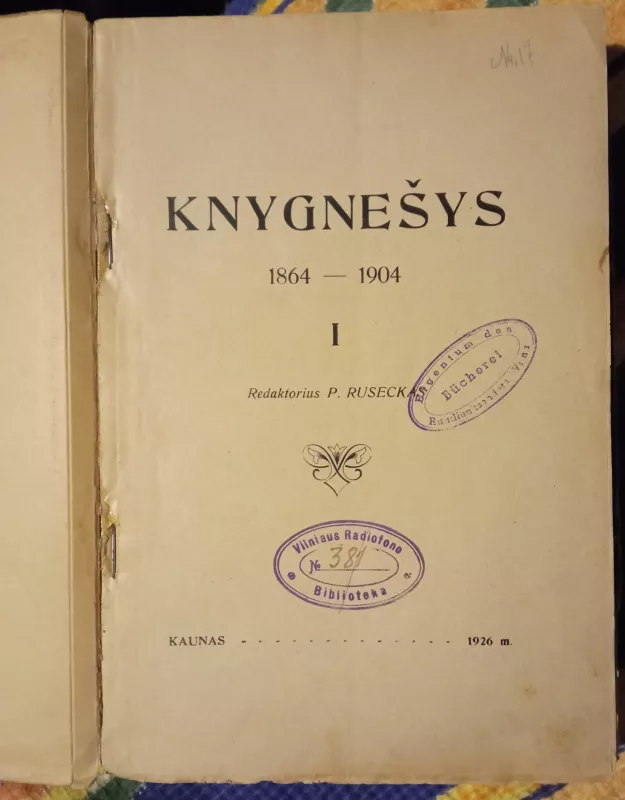 Knygnešys I kn. 1864-1904 - P. Ruseckas, knyga 6