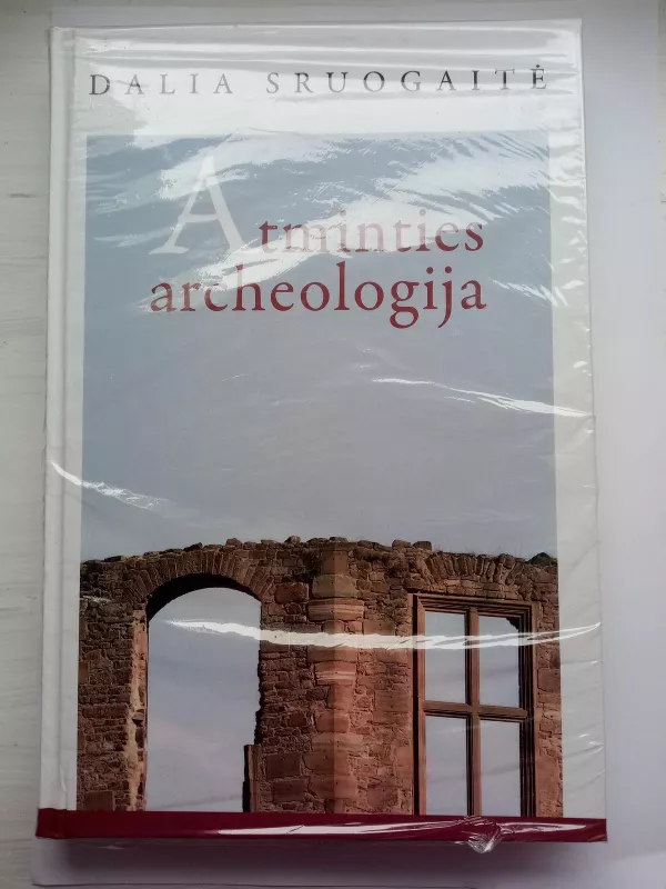 Atminties archeologija - Dalia Sruogaitė, knyga