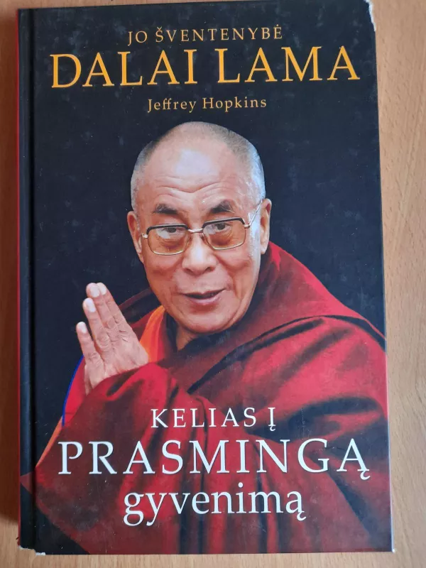 Kelias į prasmingą gyvenimą - Lama Dalai, knyga 3