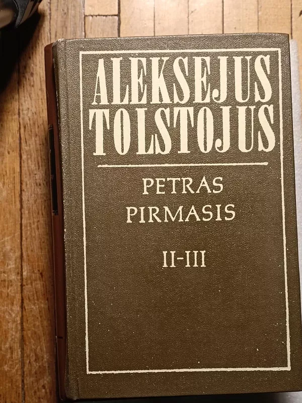 Petras Pirmasis. (I, II ir III knyga) - Aleksejus Tolstojus, knyga 2