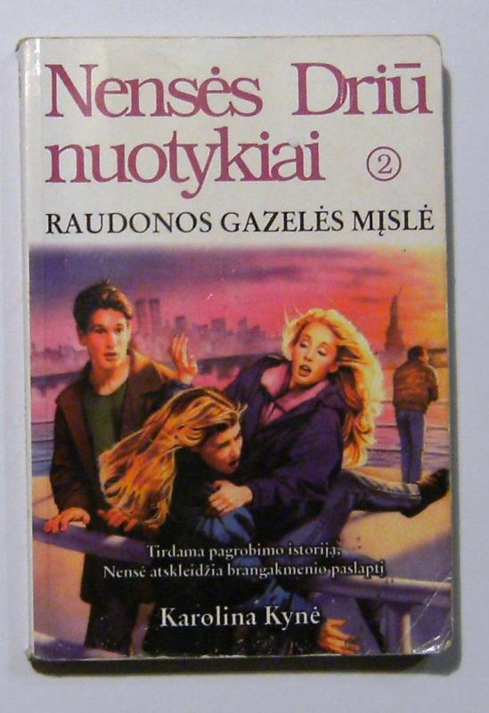 Nensės Driū nuotykiai (2 knyga). Raudonos gazelės mįslė - Karolina Kynė, knyga 2