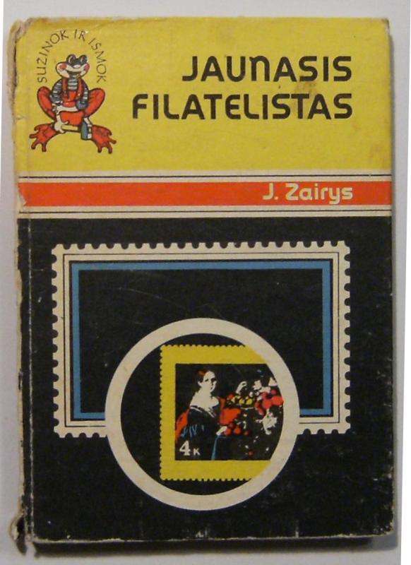Jaunasis filatelistas - J. Zairys, knyga 3