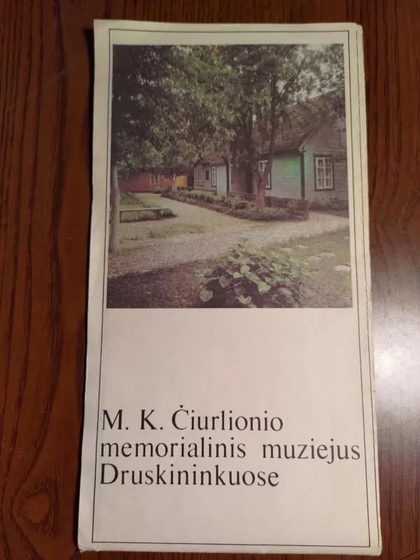 M. K. Čiurlionio memorialinis muziejus Druskininkuose - A. Nedzelskis, knyga