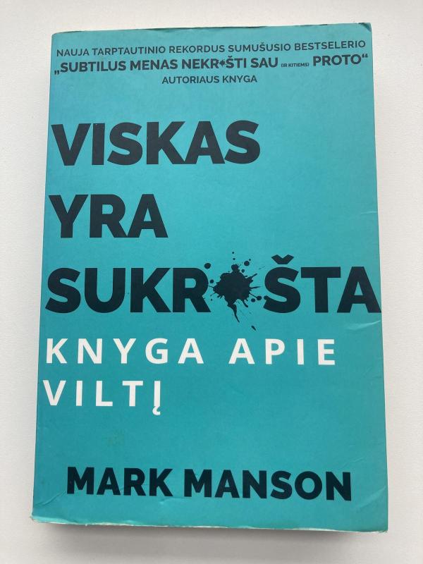 Viskas yra sukrušta: knyga apie viltį - Mark Manson, knyga 3