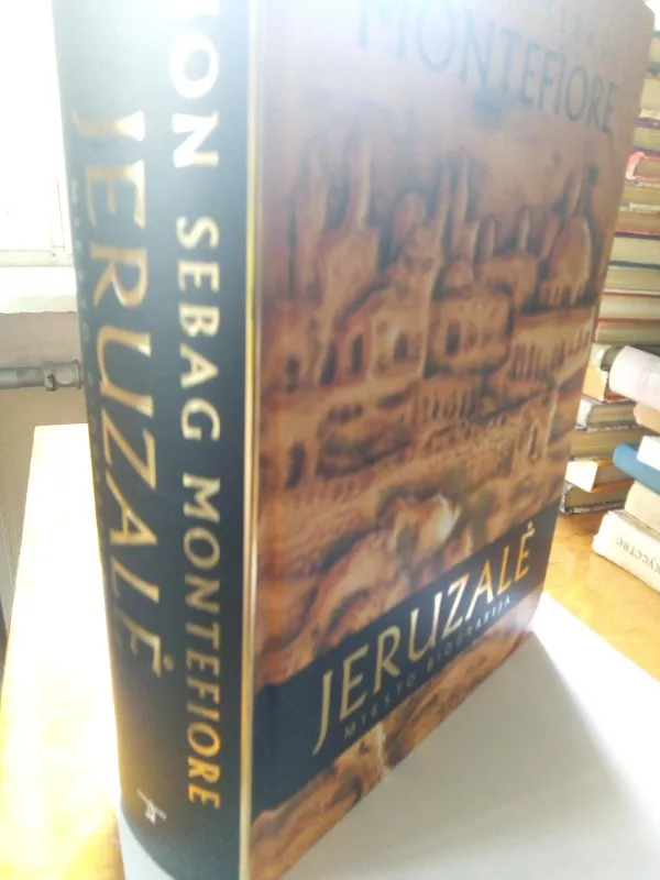 Jeruzalė. Miesto biografija - Autorių Kolektyvas, knyga 3