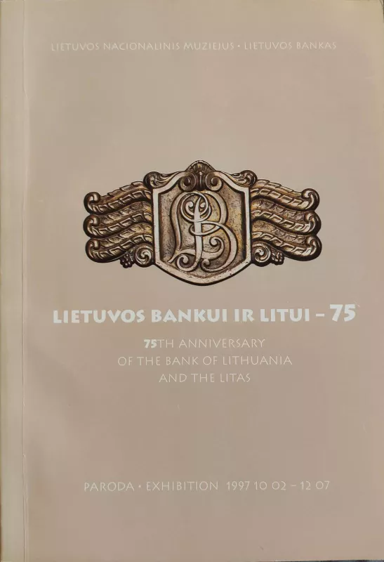 Lietuvos Bankui ir litui - 75 - Dalia Grimalauskaitė, knyga