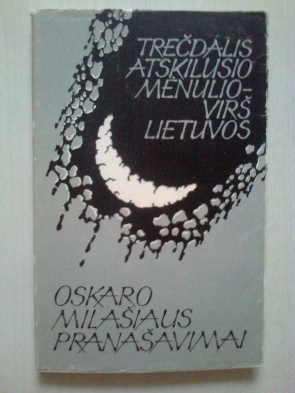 Trečdalis atskilusio Mėnulio virš Lietuvos - Pranas Antalkis, knyga