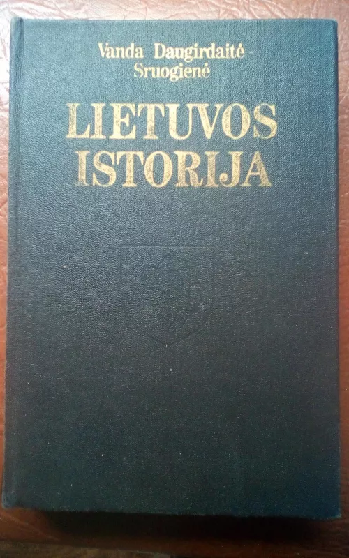 Lietuvos istorija - Vanda Sruogienė, knyga