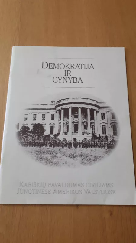 DEMOKRATIJA IR GYNYBA - DAVIDAS F. FRASKAS, knyga 3